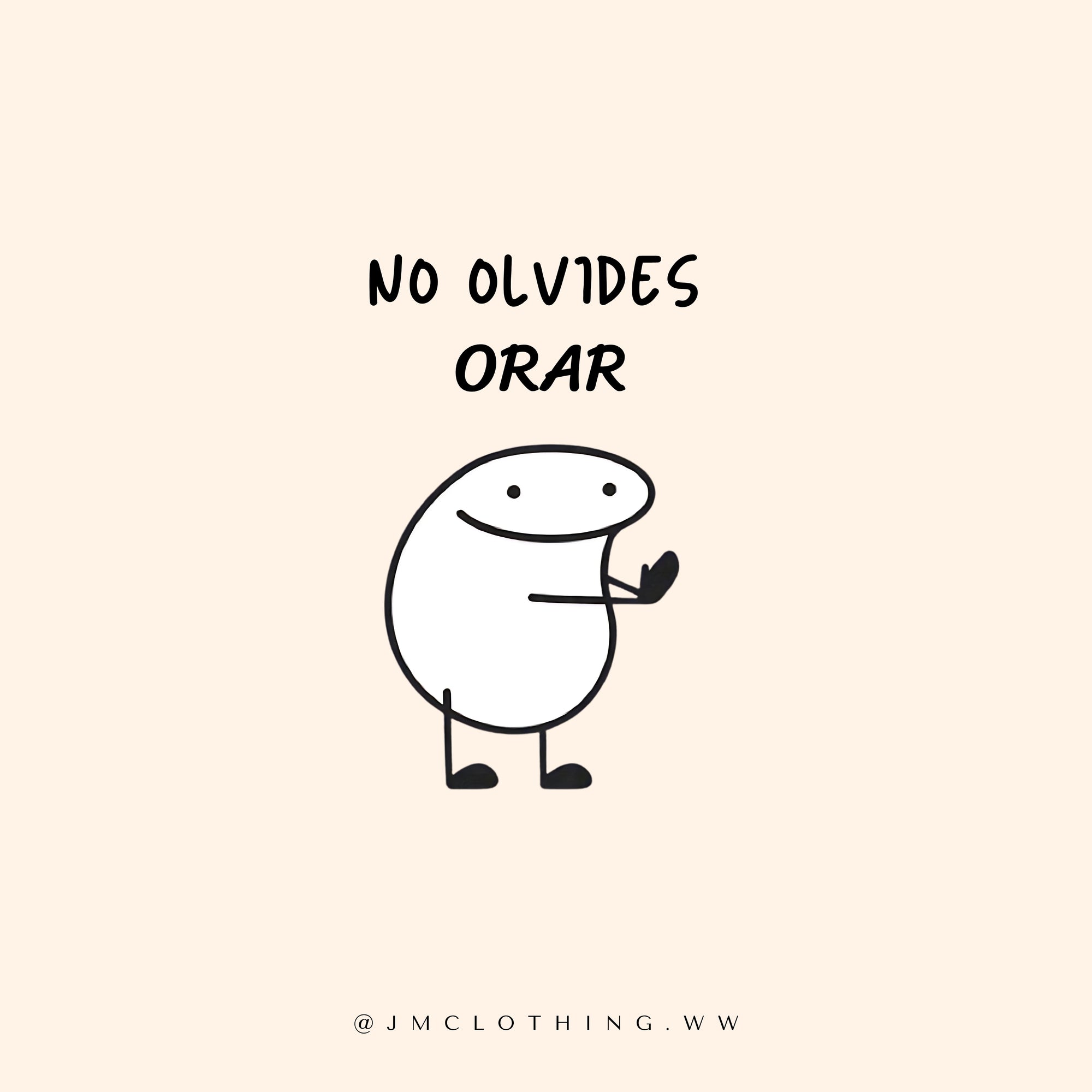 NO OLVIDES ORAR