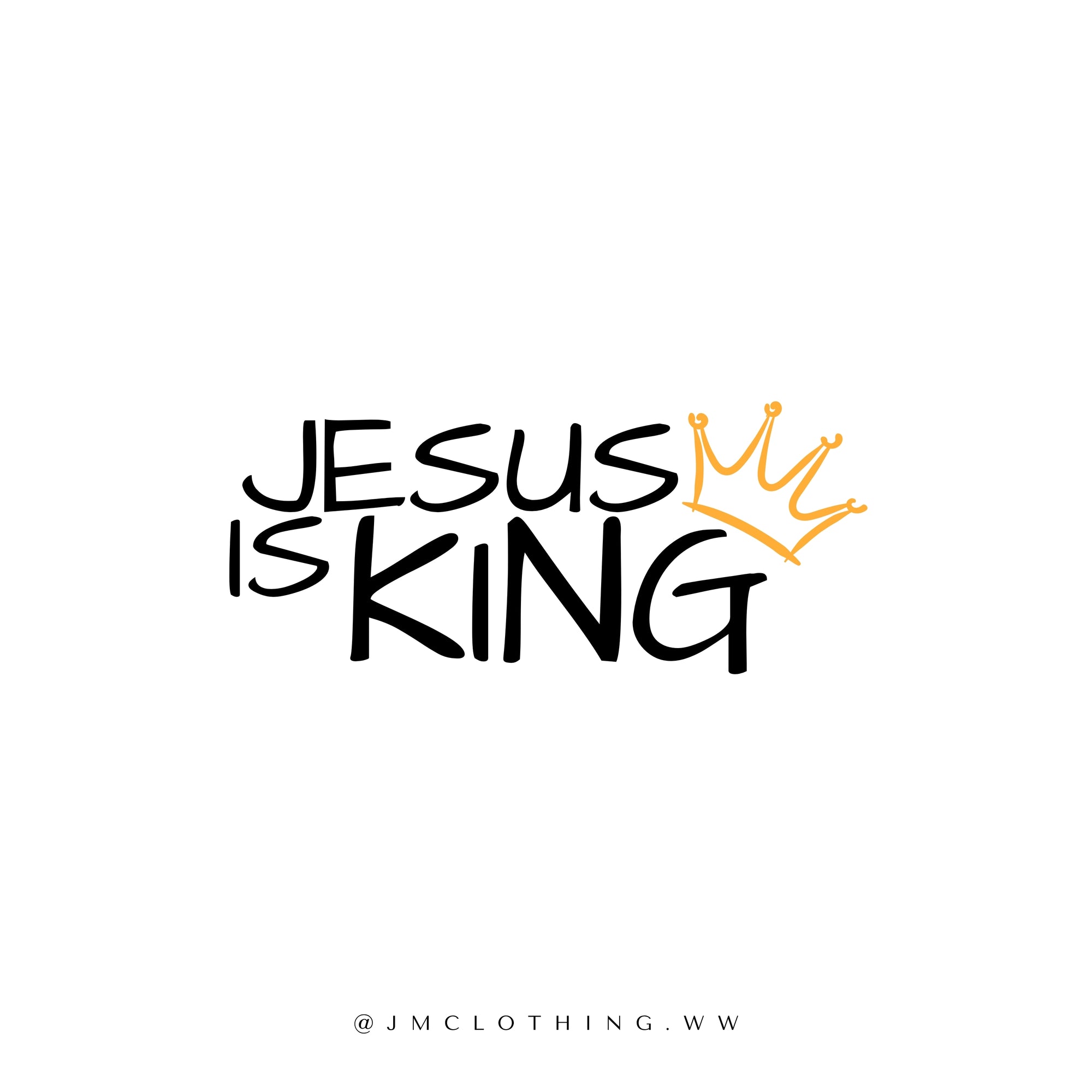 JESUS IS KING