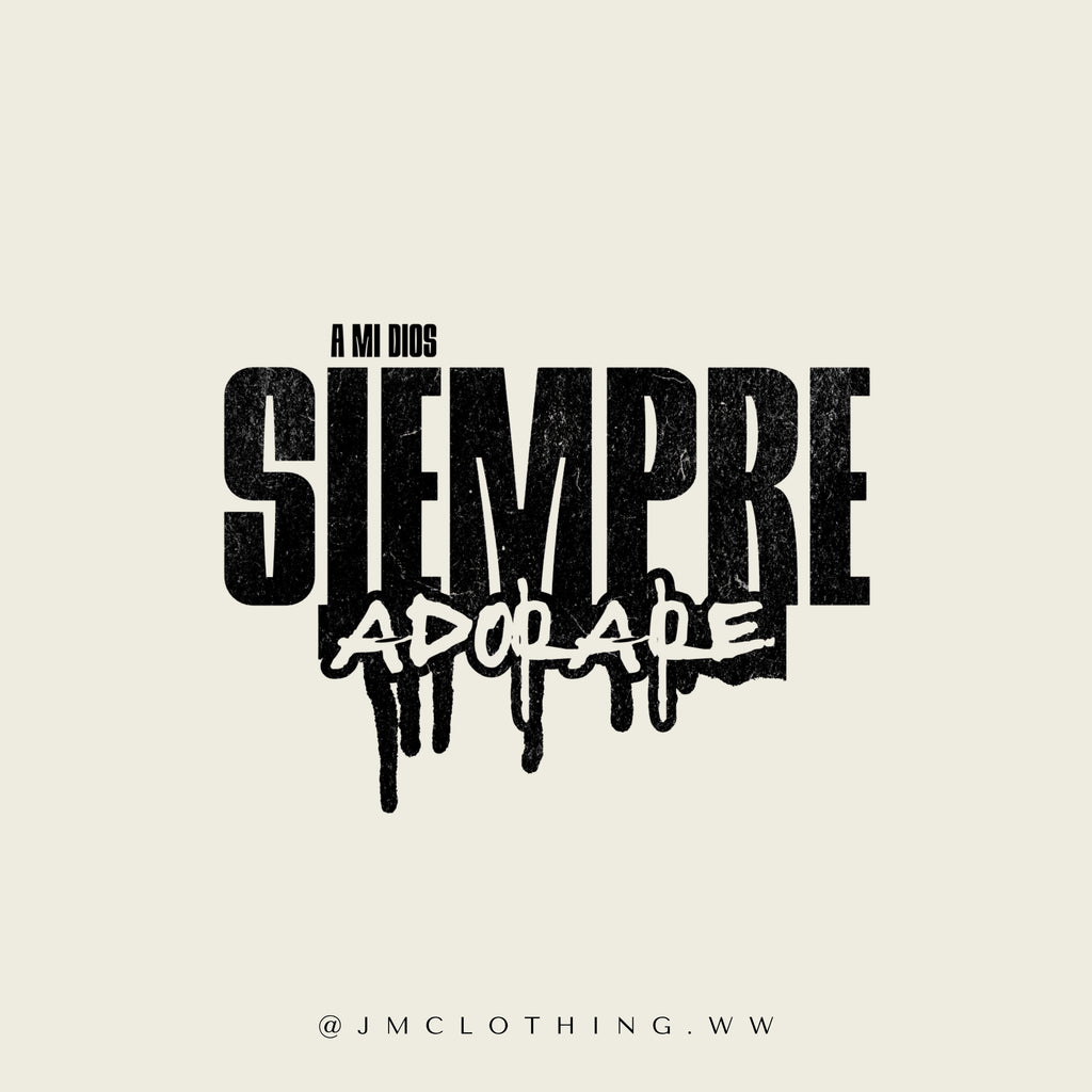 A MI DIOS SIEMPRE ADORARE