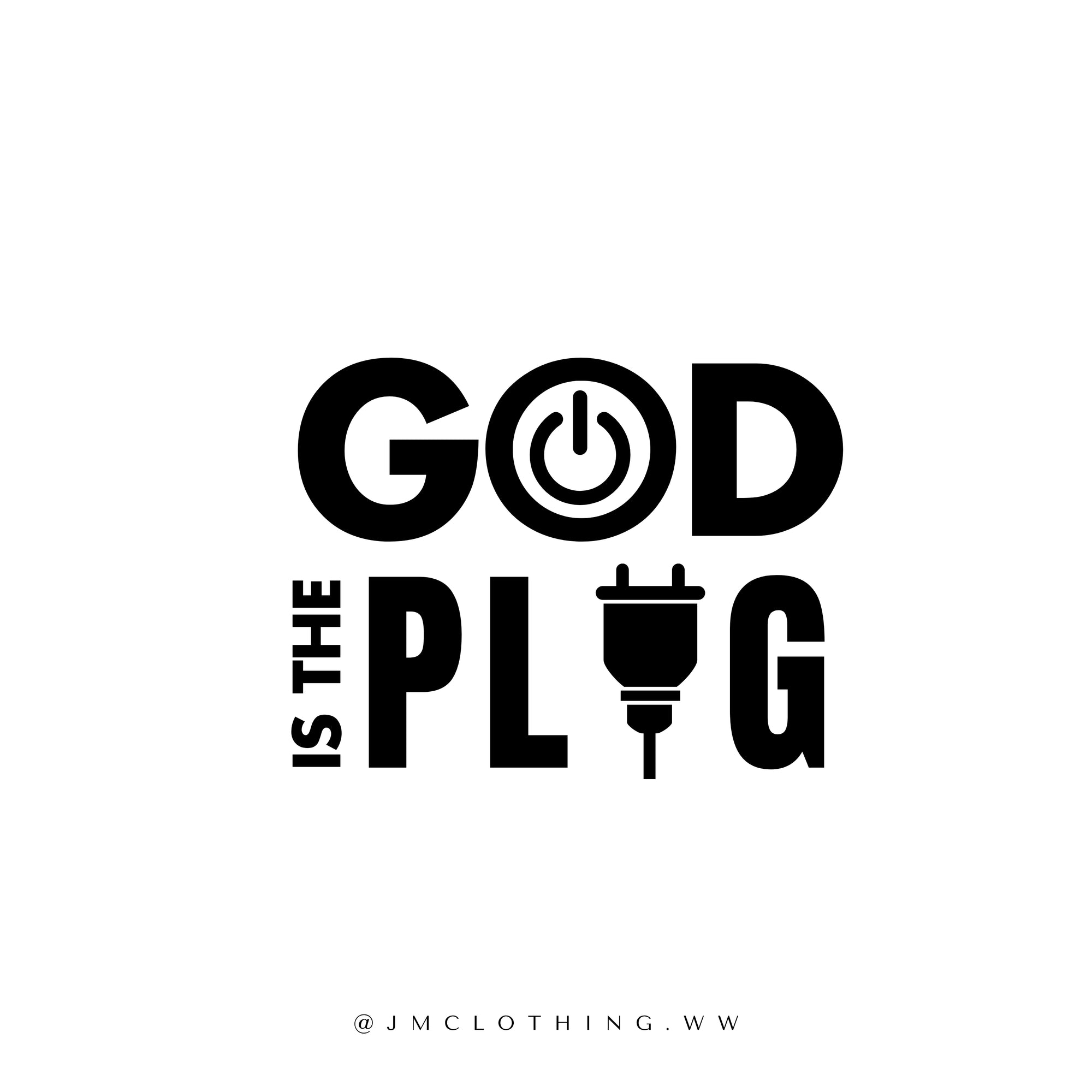 GOD IS THE PLUG