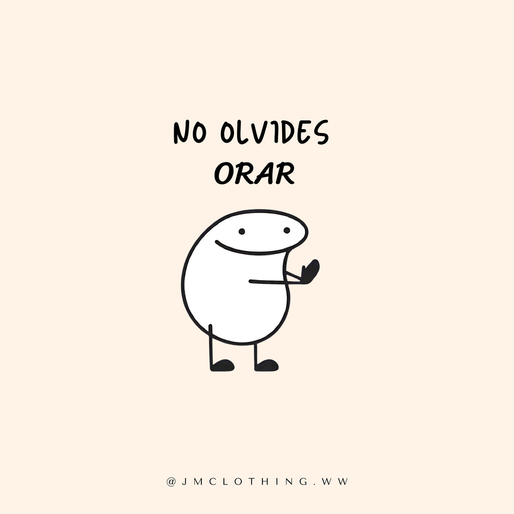NO OLVIDES ORAR